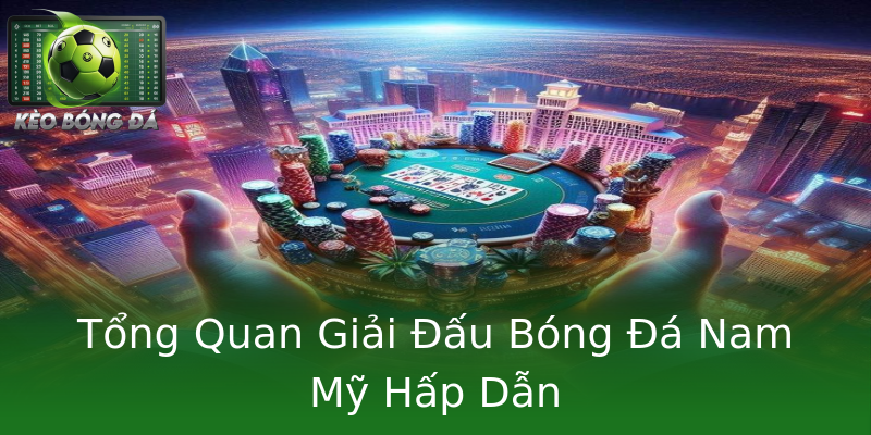 Tổng Quan Giải Đấu Bóng Đá Nam Mỹ Hấp Dẫn Tổng Quan Giải Đấu Bóng Đá Nam Mỹ Hấp Dẫn