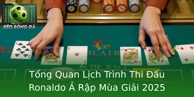Tổng Quan Lịch Trình Thi Đấu Ronaldo Ả Rập Mùa Giải 2025 Tổng Quan Lịch Trình Thi Đấu Ronaldo Ả Rập Mùa Giải 2025
